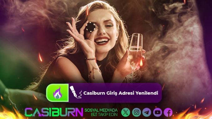 Casiburn Giriş Adresi Yenilendi