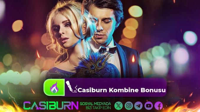 Casiburn Kombine Bonusu